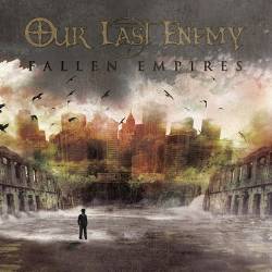 Our Last Enemy : Fallen Empires
